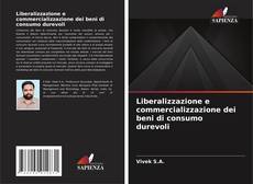 Capa do livro de Liberalizzazione e commercializzazione dei beni di consumo durevoli 