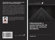 Capa do livro de Liberalización y comercialización de bienes de consumo duraderos 