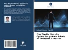 Portada del libro de Eine Studie über die Option des grünen Schuhs im indischen Szenario