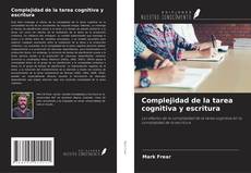 Capa do livro de Complejidad de la tarea cognitiva y escritura 
