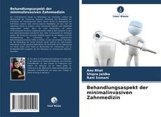 Portada del libro de Behandlungsaspekt der minimalinvasiven Zahnmedizin