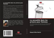 Обложка La sexualité dans les prisons pour femmes
