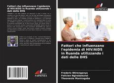 Capa do livro de Fattori che influenzano l'epidemia di HIV/AIDS in Ruanda utilizzando i dati delle DHS 