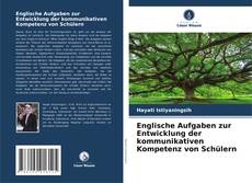 Bookcover of Englische Aufgaben zur Entwicklung der kommunikativen Kompetenz von Schülern