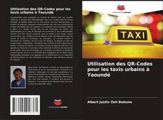 Copertina di Utilisation des QR-Codes pour les taxis urbains à Yaoundé