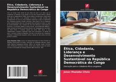 Portada del libro de Ética, Cidadania, Liderança e Desenvolvimento Sustentável na República Democrática do Congo