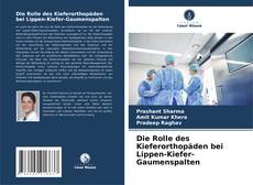 Portada del libro de Die Rolle des Kieferorthopäden bei Lippen-Kiefer-Gaumenspalten