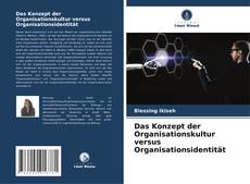 Portada del libro de Das Konzept der Organisationskultur versus Organisationsidentität