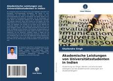 Portada del libro de Akademische Leistungen von Universitätsstudenten in Indien