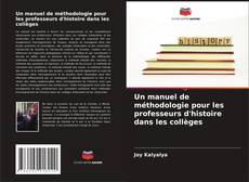 Buchcover von Un manuel de méthodologie pour les professeurs d'histoire dans les collèges