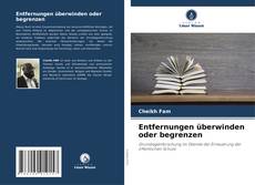 Couverture de Entfernungen überwinden oder begrenzen