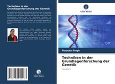 Couverture de Techniken in der Grundlagenforschung der Genetik
