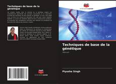 Buchcover von Techniques de base de la génétique