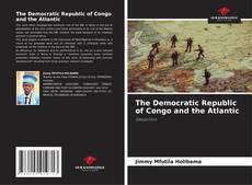 Bookcover of The Democratic Republic of Congo and the Atlantic