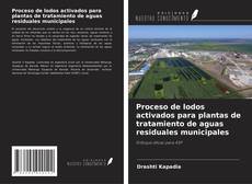 Proceso de lodos activados para plantas de tratamiento de aguas residuales municipales kitap kapağı