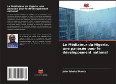 Copertina di Le Médiateur du Nigeria, une panacée pour le développement national