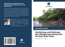 Portada del libro de Verteilung und Nutzung der Mangrovenressourcen im Kwa Iboe Fluss