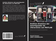 Buchcover von Análisis dinámico del amortiguador de vibraciones con MATLAB