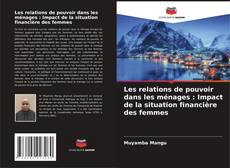 Buchcover von Les relations de pouvoir dans les ménages : Impact de la situation financière des femmes