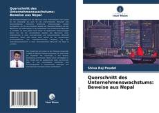 Querschnitt des Unternehmenswachstums: Beweise aus Nepal kitap kapağı
