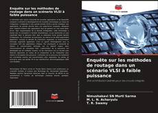 Capa do livro de Enquête sur les méthodes de routage dans un scénario VLSI à faible puissance 