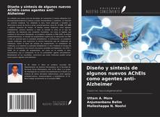 Capa do livro de Diseño y síntesis de algunos nuevos AChEIs como agentes anti-Alzheimer 