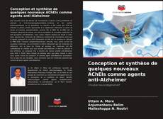 Portada del libro de Conception et synthèse de quelques nouveaux AChEIs comme agents anti-Alzheimer