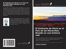 Bookcover of El Síndrome de Alicia en el País de las Maravillas: Basado en una historia real