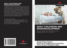 Buchcover von EARLY CHILDHOOD AND NEURODEVELOPMENT
