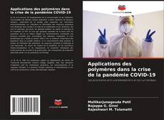 Обложка Applications des polymères dans la crise de la pandémie COVID-19