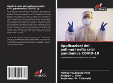 Copertina di Applicazioni dei polimeri nella crisi pandemica COVID-19
