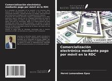 Buchcover von Comercialización electrónica mediante pago por móvil en la RDC