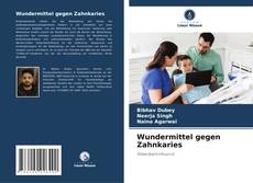 Portada del libro de Wundermittel gegen Zahnkaries