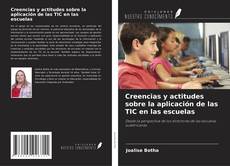 Capa do livro de Creencias y actitudes sobre la aplicación de las TIC en las escuelas 