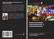 Buchcover von Autoensamblaje supramolecular y nanomateriales