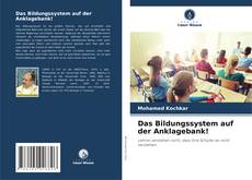 Buchcover von Das Bildungssystem auf der Anklagebank!