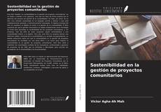 Buchcover von Sostenibilidad en la gestión de proyectos comunitarios