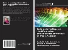 Bookcover of Serie de investigación científica sobre enfermedades zoonóticas en Iraq-1ª edición