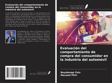 Copertina di Evaluación del comportamiento de compra del consumidor en la industria del automóvil
