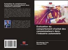 Capa do livro de Évaluation du comportement d'achat des consommateurs dans l'industrie automobile 