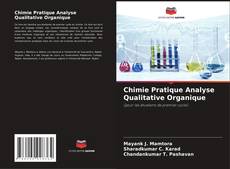 Couverture de Chimie Pratique Analyse Qualitative Organique