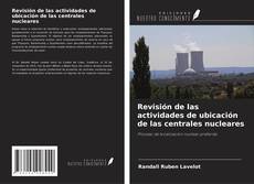 Copertina di Revisión de las actividades de ubicación de las centrales nucleares