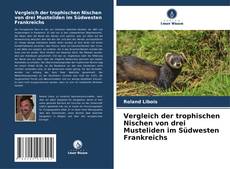 Portada del libro de Vergleich der trophischen Nischen von drei Musteliden im Südwesten Frankreichs