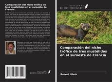 Buchcover von Comparación del nicho trófico de tres mustélidos en el suroeste de Francia