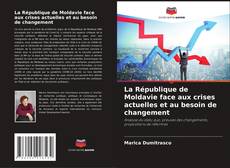 Capa do livro de La République de Moldavie face aux crises actuelles et au besoin de changement 