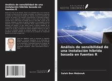 Bookcover of Análisis de sensibilidad de una instalación híbrida basada en fuentes R