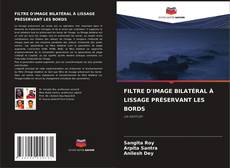 Bookcover of FILTRE D'IMAGE BILATÉRAL À LISSAGE PRÉSERVANT LES BORDS