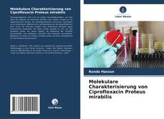 Portada del libro de Molekulare Charakterisierung von Ciprofloxacin Proteus mirabilis