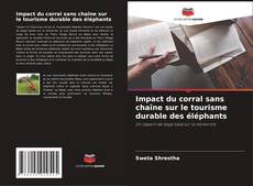 Copertina di Impact du corral sans chaîne sur le tourisme durable des éléphants