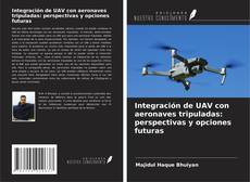 Borítókép a  Integración de UAV con aeronaves tripuladas: perspectivas y opciones futuras - hoz